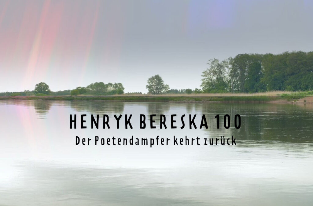 Henryk Bereska als Fährmann deutsch-polnischer Übersetzungen: Die beiden Fahrten des Poetendampfers im Mai 2026