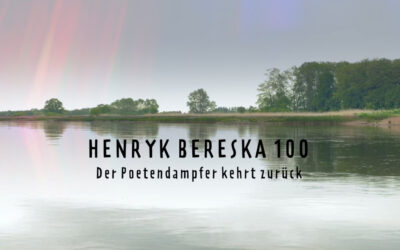 Henryk Bereska als Fährmann deutsch-polnischer Übersetzungen: Die beiden Fahrten des Poetendampfers im Mai 2026